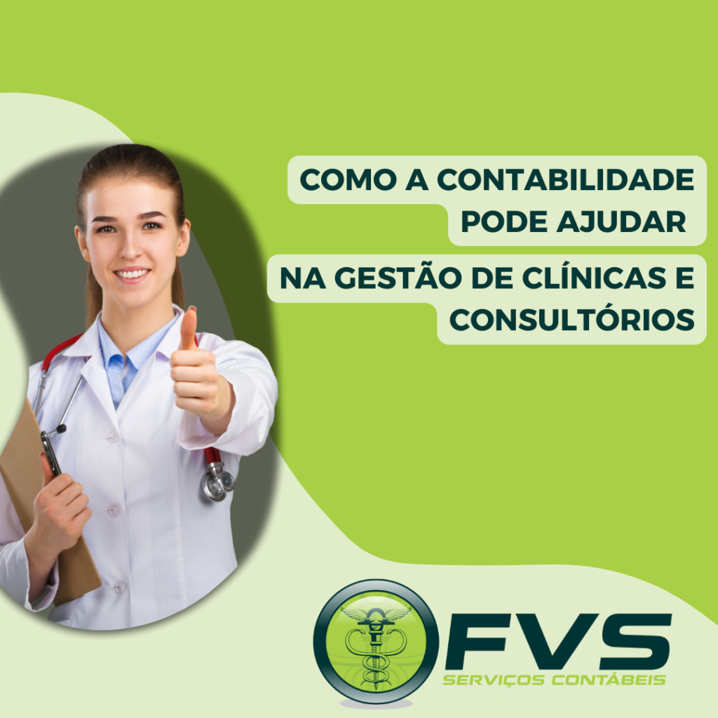 Como A Contabilidade Pode Ajudar Na Gestão De Clínicas E Consultórios (1) - Contabilidade em São Paulo | FVS Serviços Contábeis